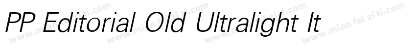 PP Editorial Old Ultralight Italic字体转换
